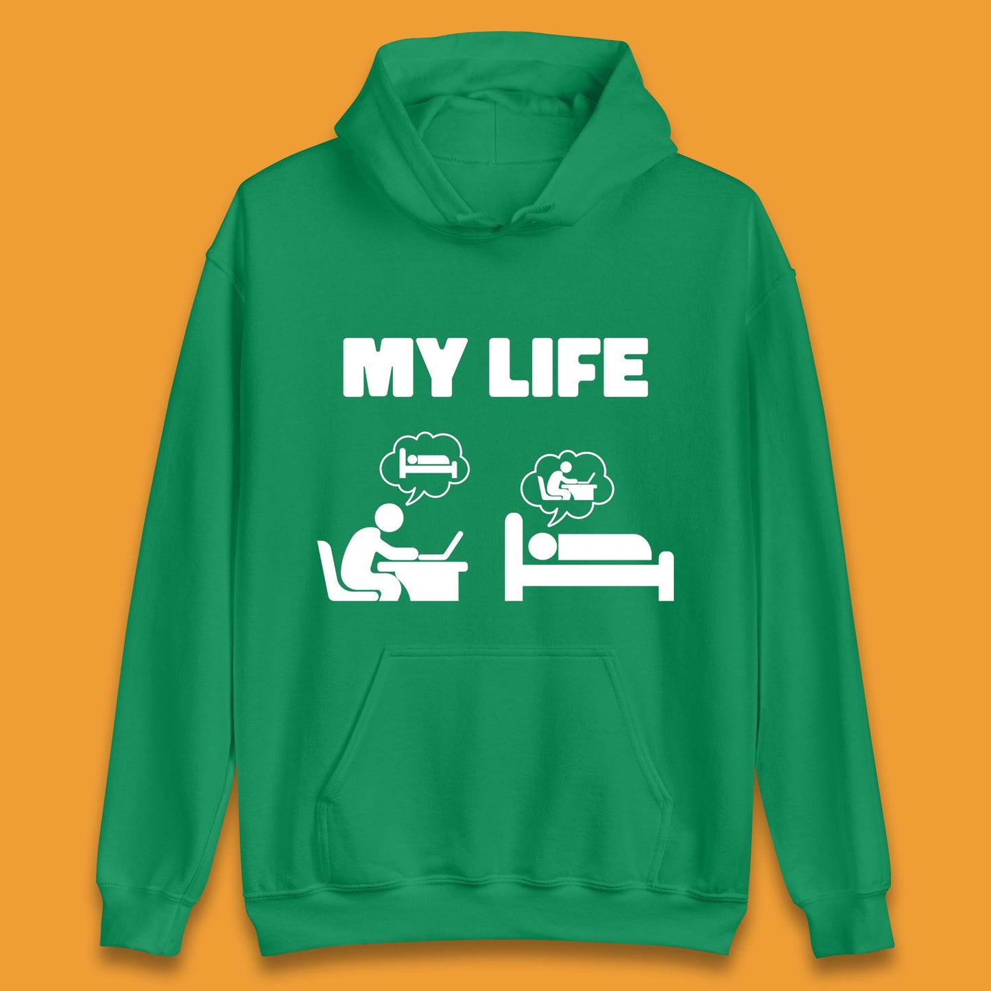 My Life Unisex Hoodie