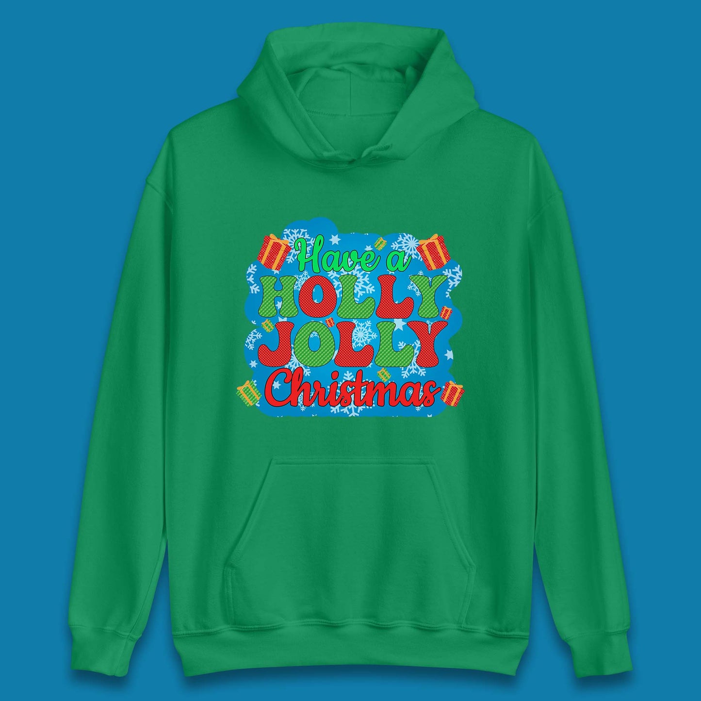 Have A Holly Jolly Christmas Unisex Hoodie