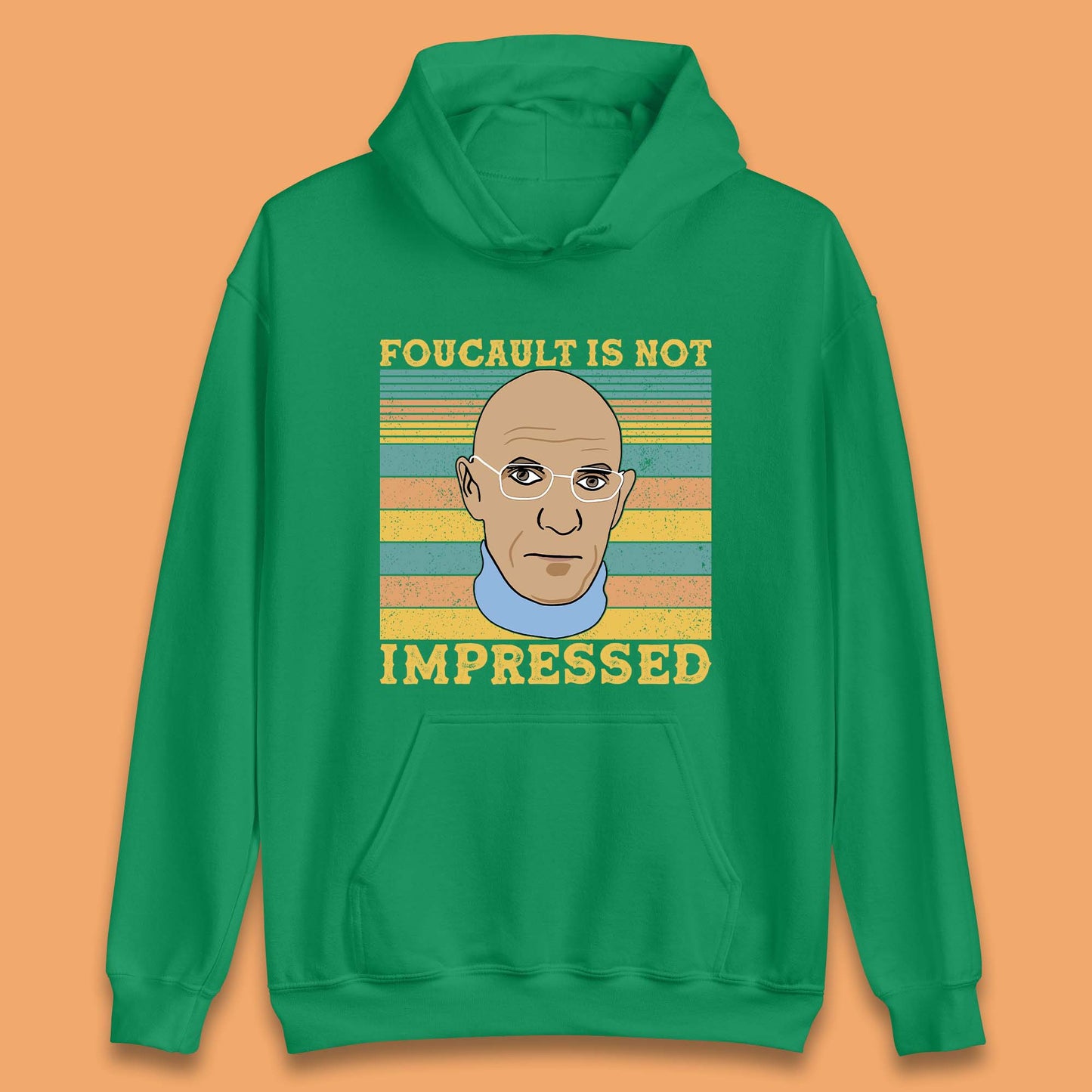 Foucault Is Not Impressed Unisex Hoodie