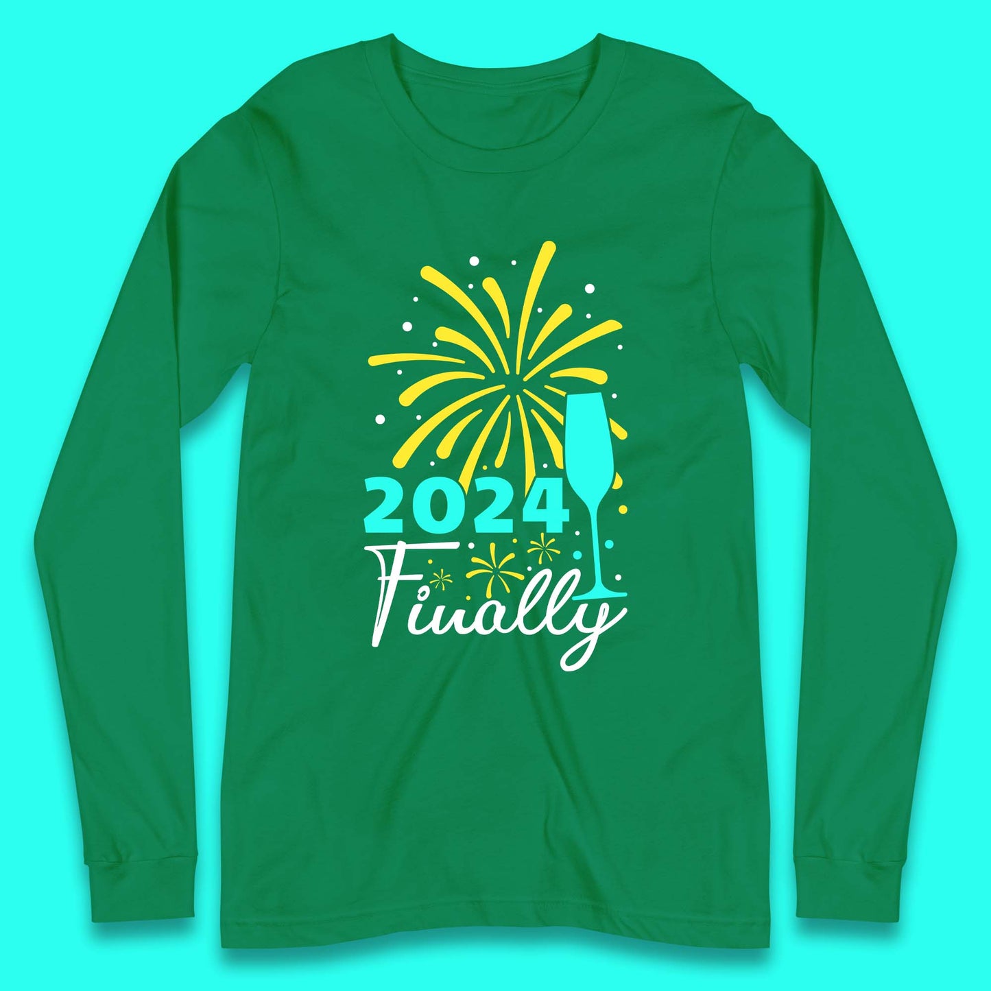 2024 Finally Happy New Year Long Sleeve T-Shirt