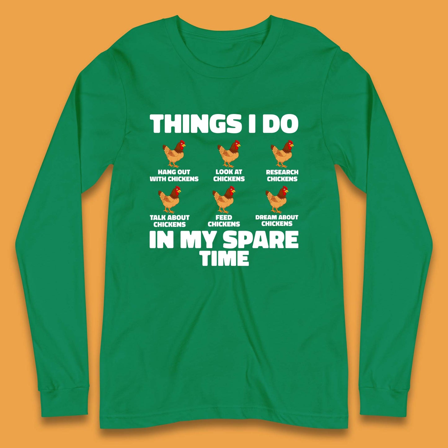 Chickens Things Long Sleeve T-Shirt