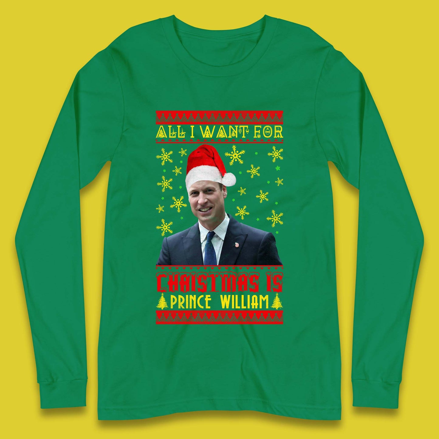 Want Prince William For Christmas Long Sleeve T-Shirt