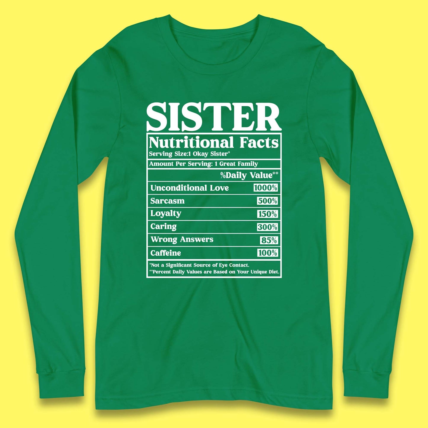 Sister Nutrition Facts Long Sleeve T-Shirt