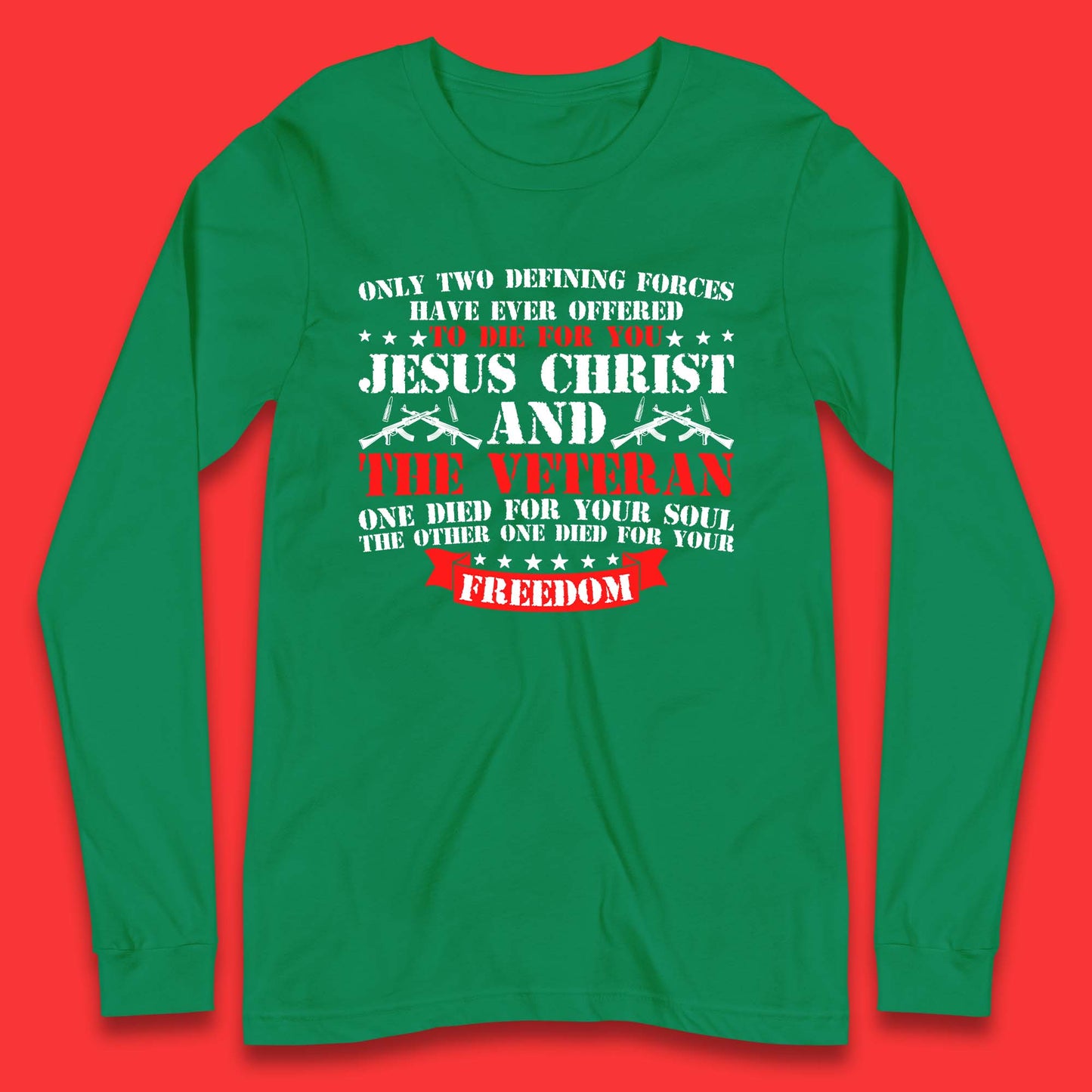 Jesus Christ And The Veteran Long Sleeve T-Shirt