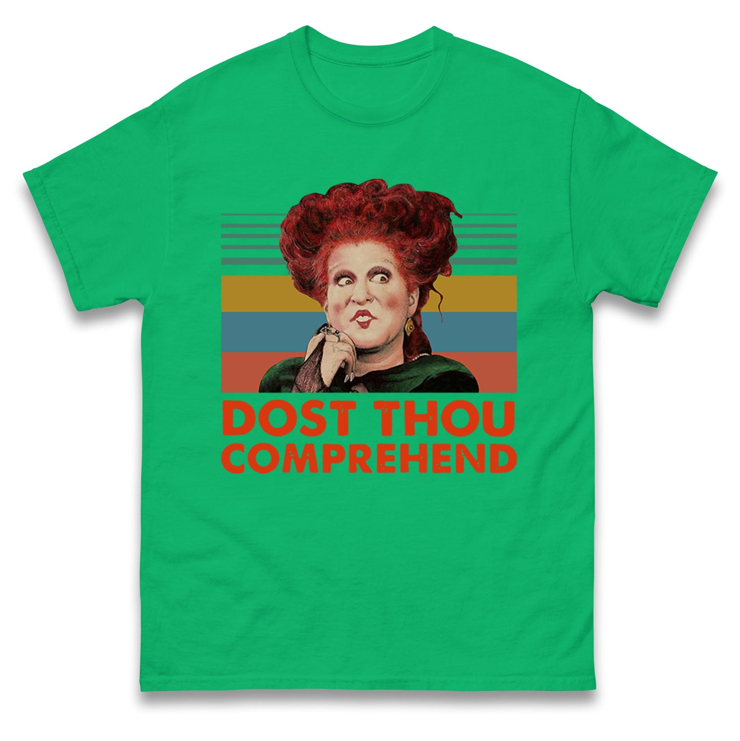 Dost Thou Comprehend t shirt