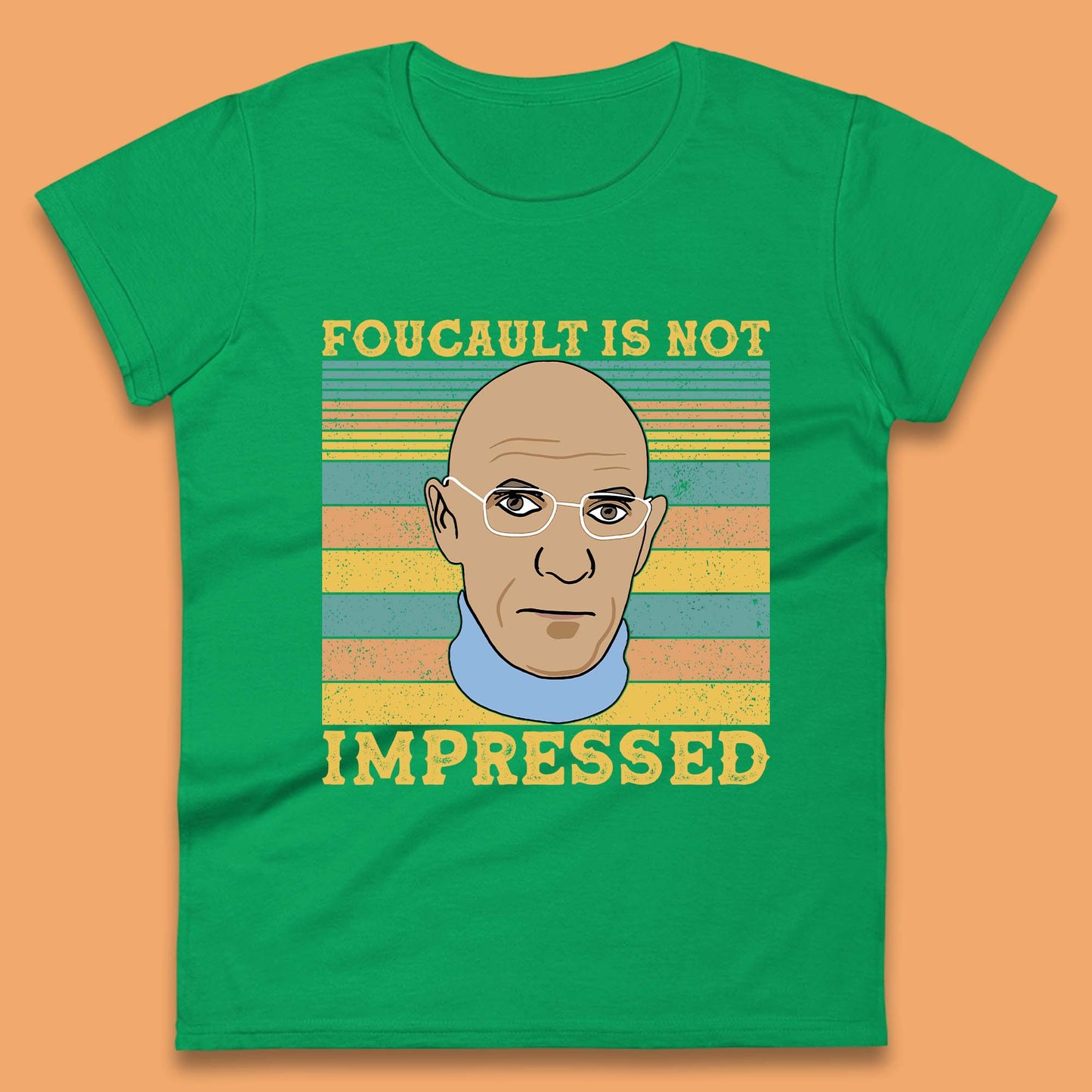 Foucault Is Not Impressed Womens T-Shirt
