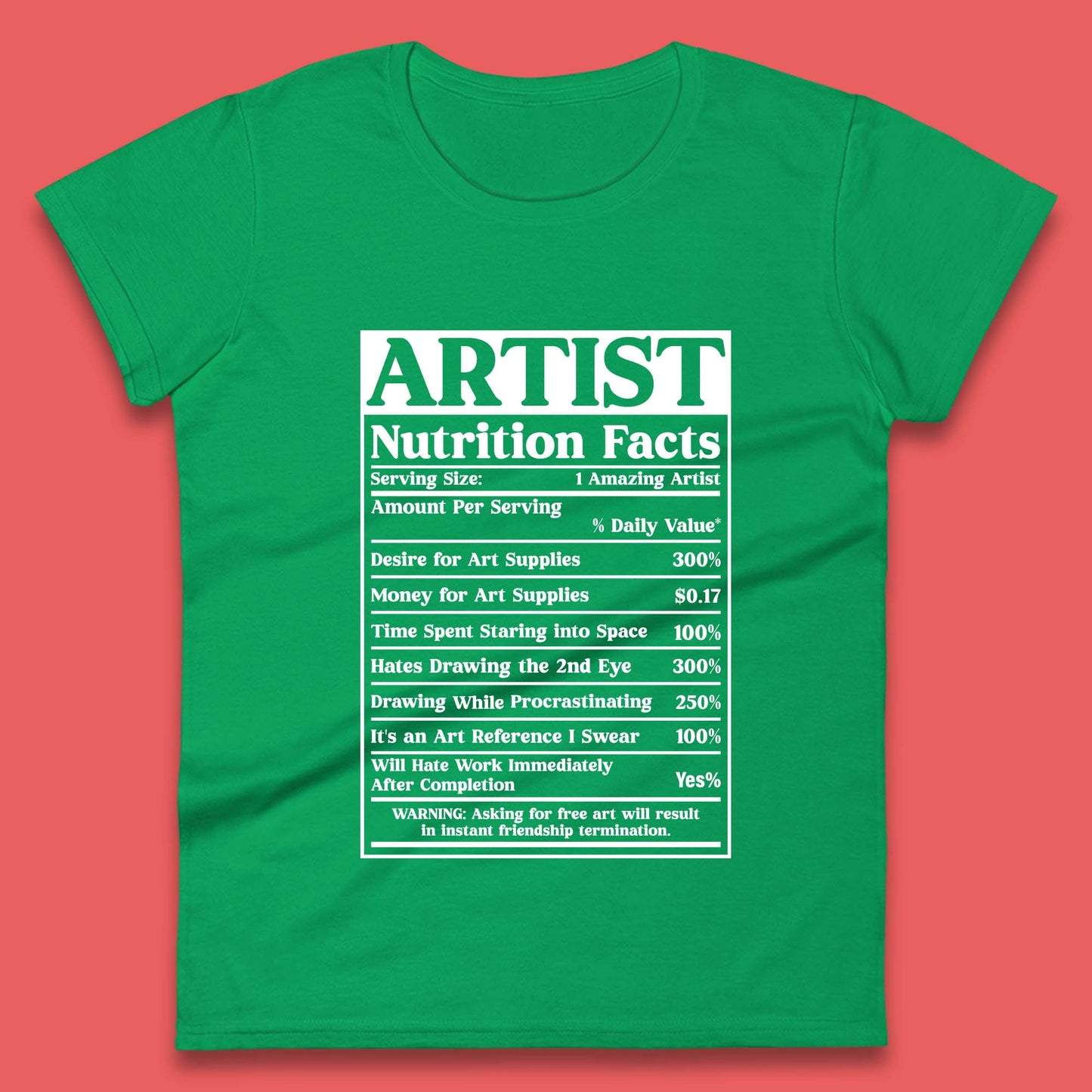 Artist Nutrition Facts Womens T-Shirt