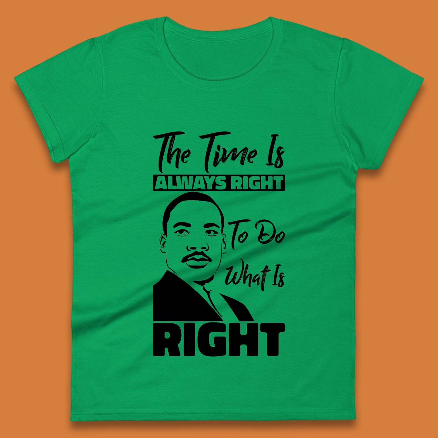 Martin Luther King Jr Quote Womens T-Shirt