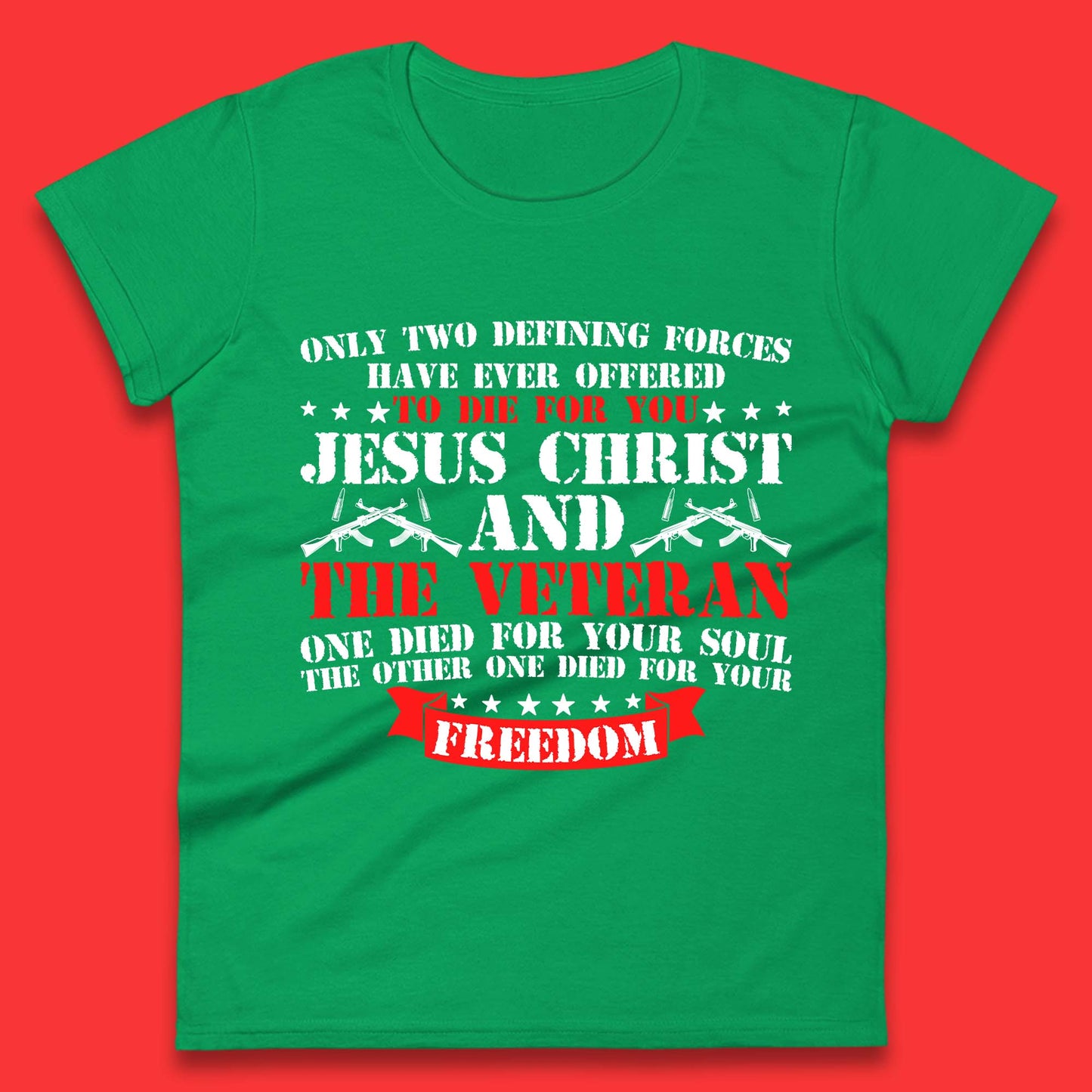 Jesus Christ And The Veteran Womens T-Shirt