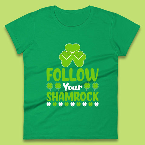 Follow Your Shamrock Womens T-Shirt