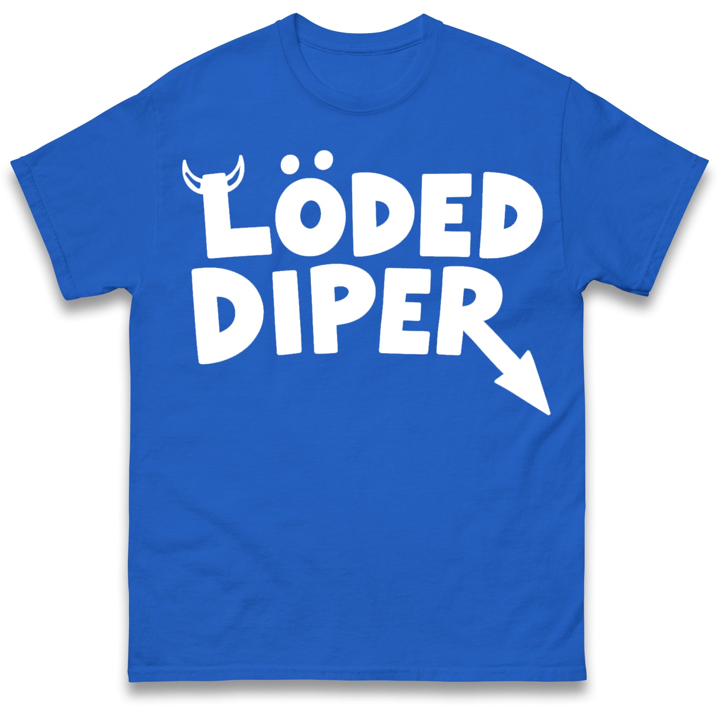 Loded Diper T Shirt