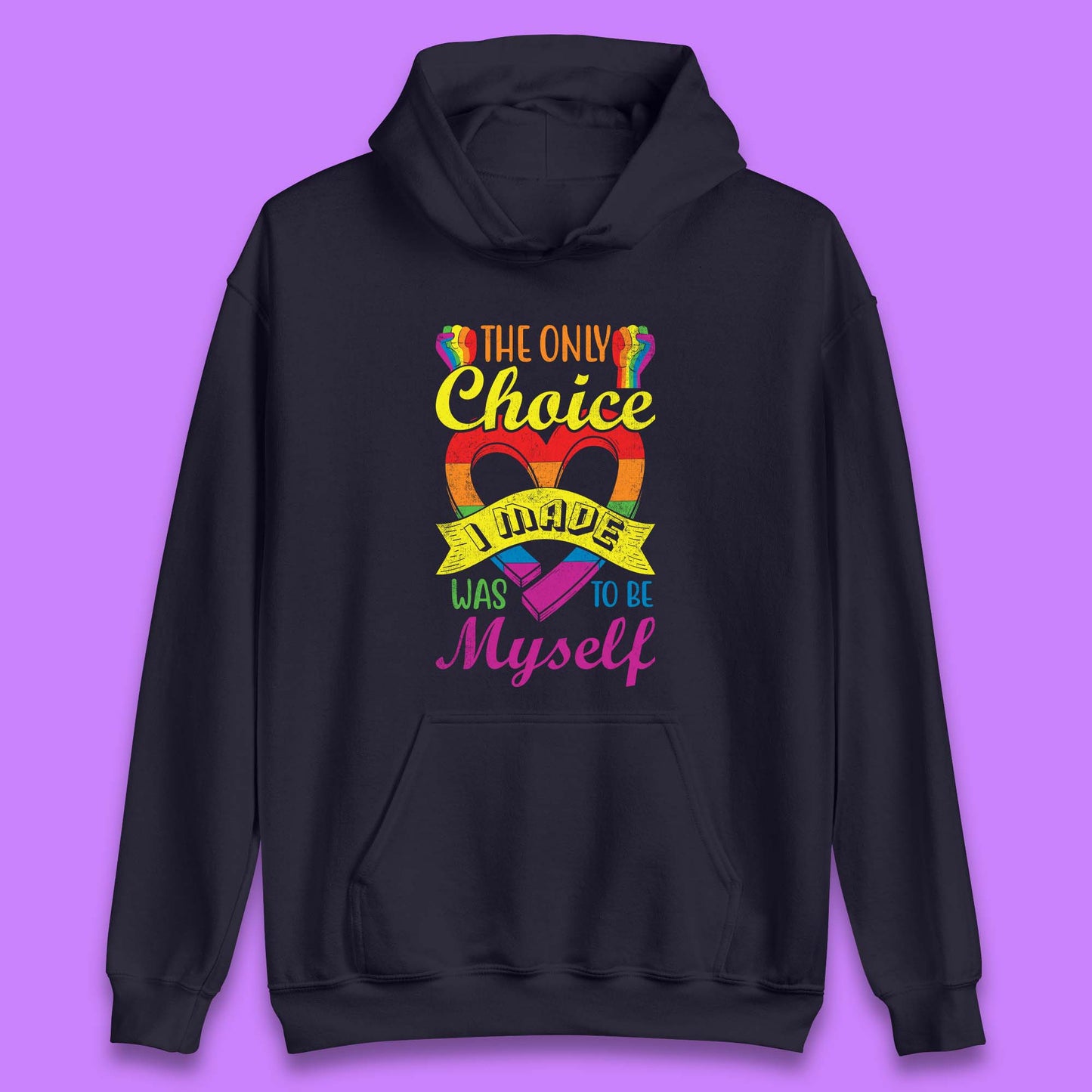 The Only Choice I Made Was To Be Myself Unisex Hoodie