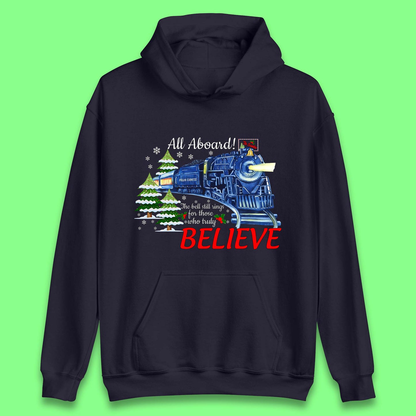 All Abroad Believe Christmas Train Unisex Hoodie