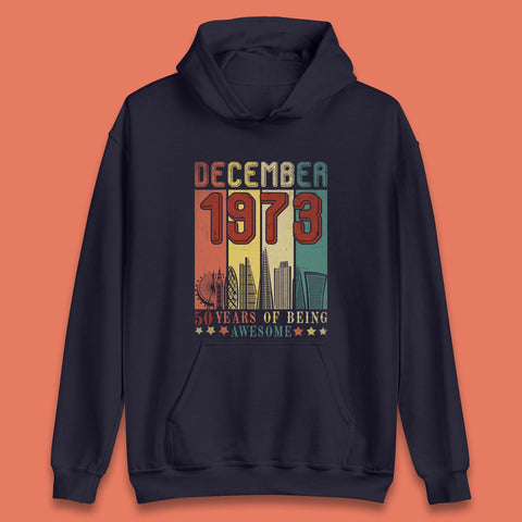 50 Years Of Being Awesome 1973 Unisex Hoodie