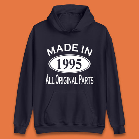 Made In 1995 All Original Parts Vintage Retro 28th Birthday Funny 28 Years Old Birthday Gift Unisex Hoodie