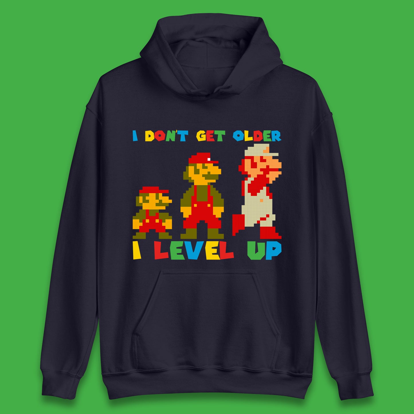 I Don’t Get Older I Level Up Super Mario Growing Up Birthday Gamer Pixel Art Unisex Hoodie