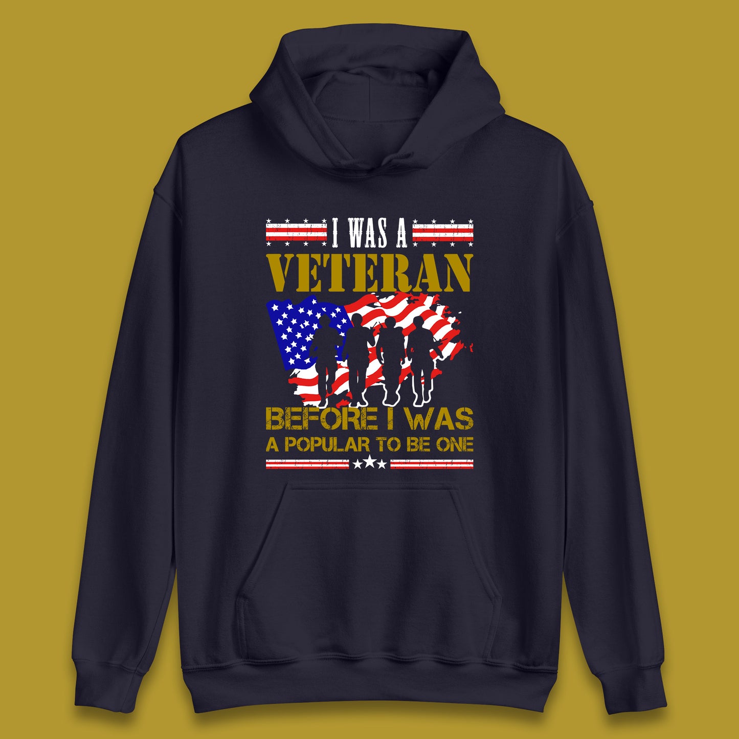 I Was A Veteran Before I Was A Popular To Be One Lest We Forget British Armed Forces Remembrance Day Unisex Hoodie