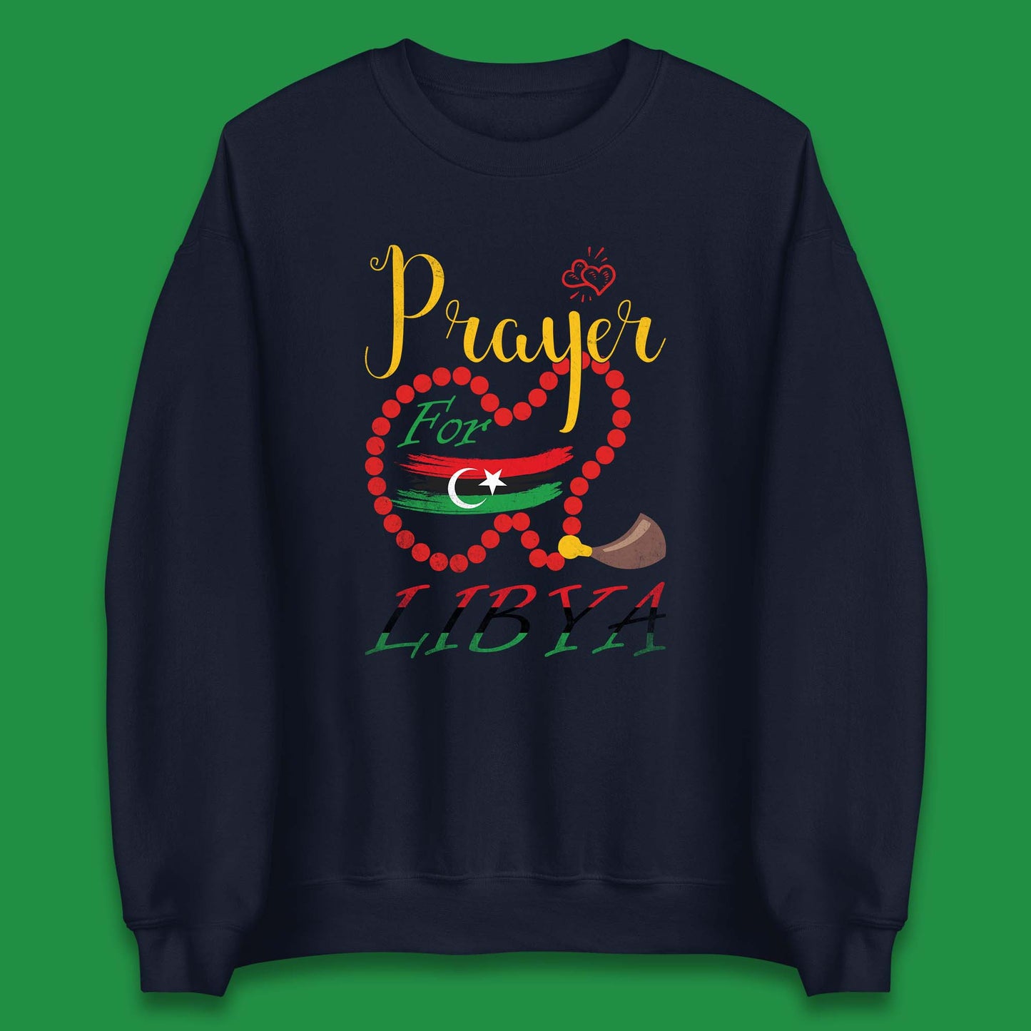 Prayer For Libya Help Libya Flood Solidarity Stand With Libya Unisex Sweatshirt