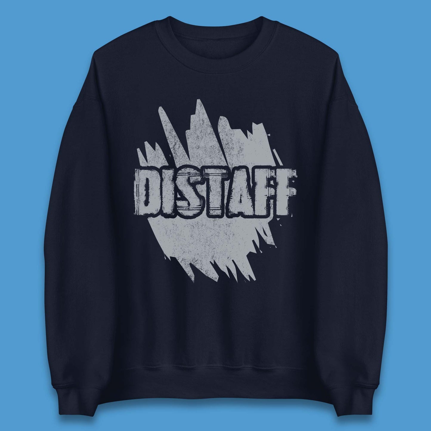 Distaff Unisex Sweatshirt