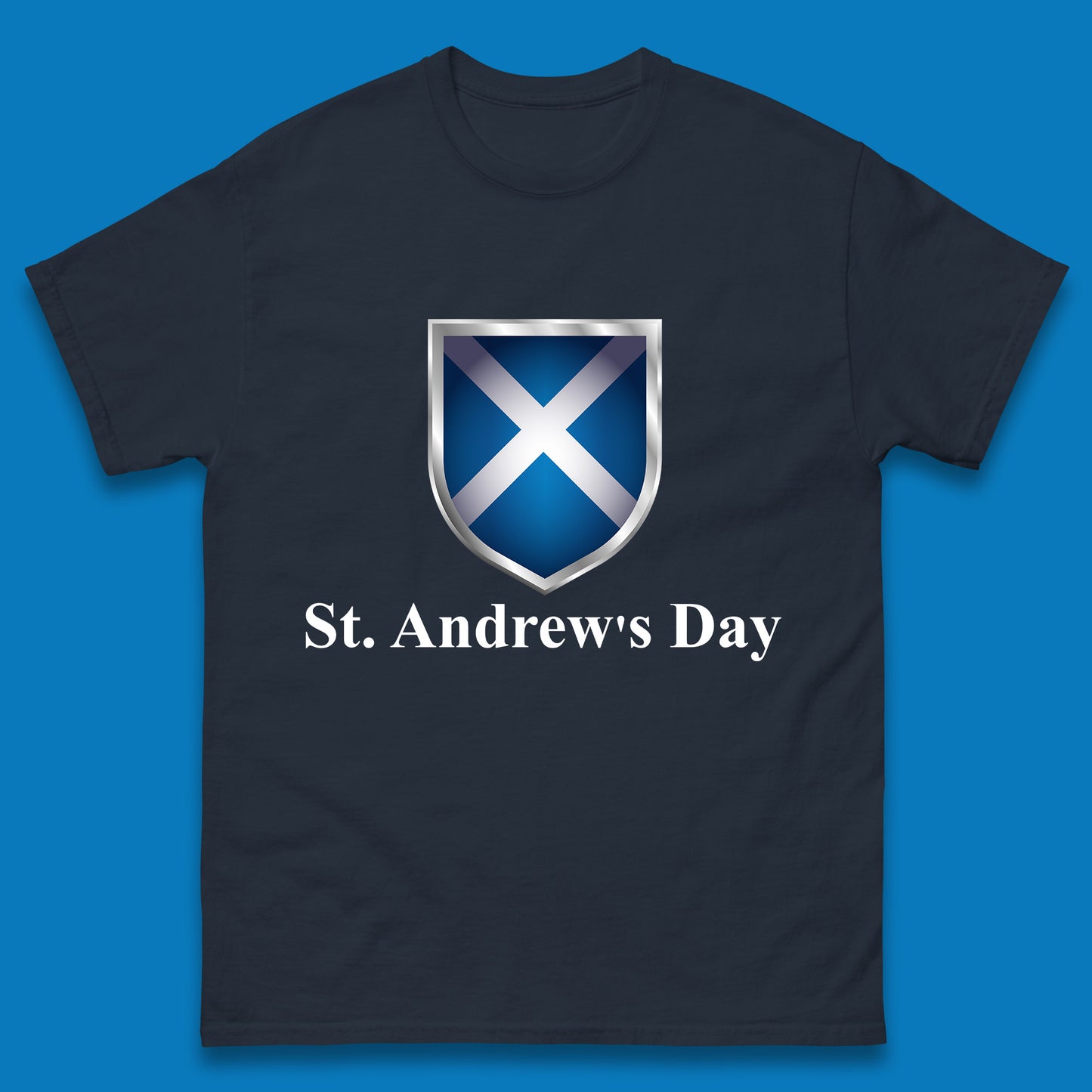 St. Andrew's Day Scotland Flag Scottish Flag Proud to be Scottish Feast of Saint Andrew Mens Tee Top