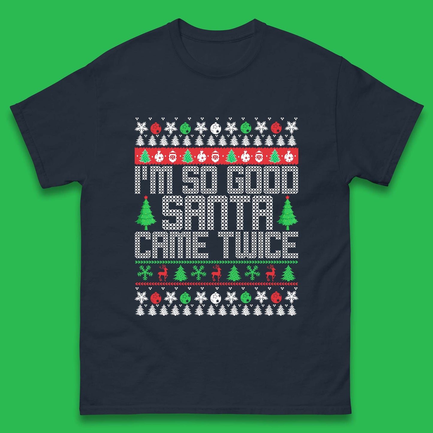i m so good santa came twice t shirt