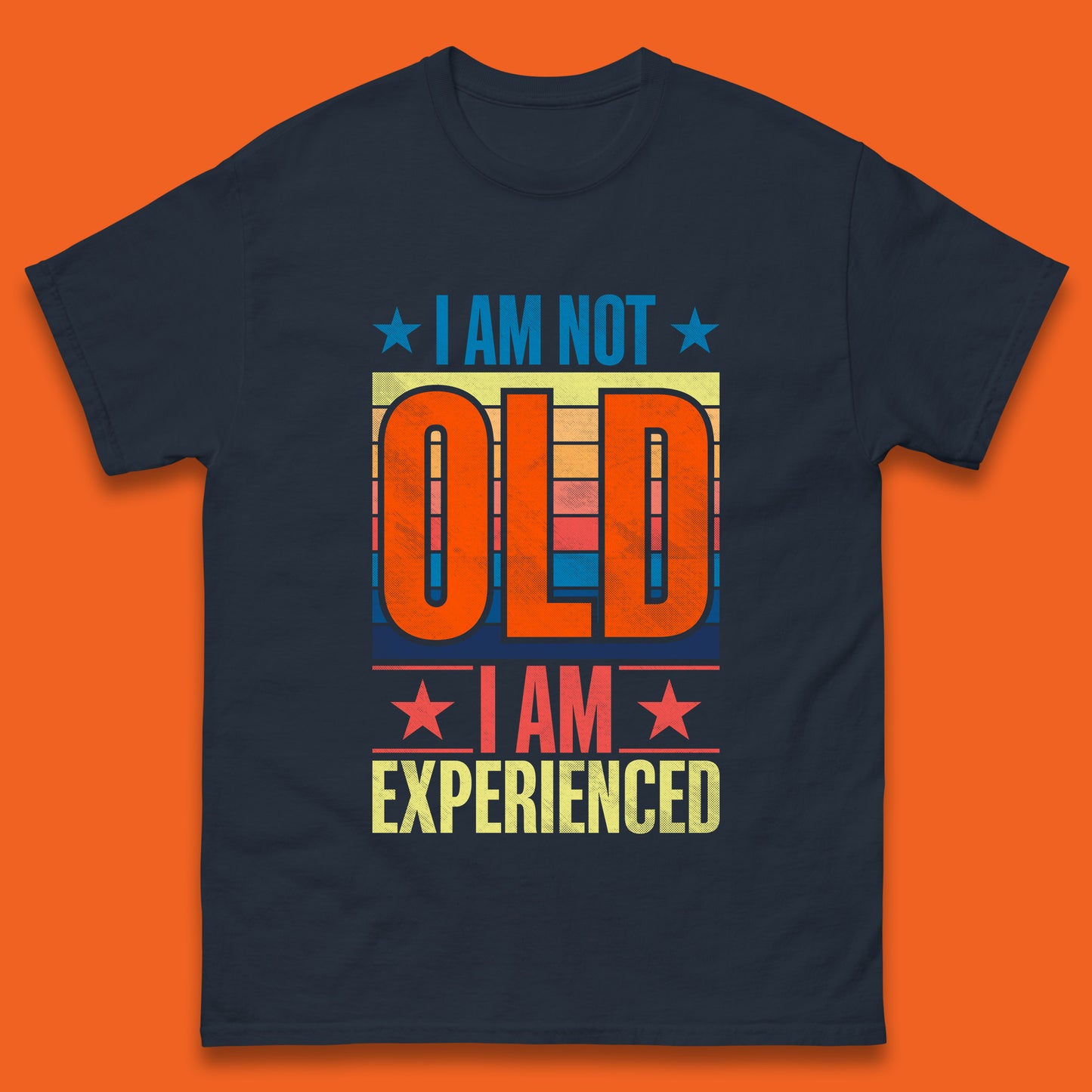 I'm Not Old Man I'm Experienced Funny Saying Retired Old Man Retirement Funny Quote Mens Tee Top