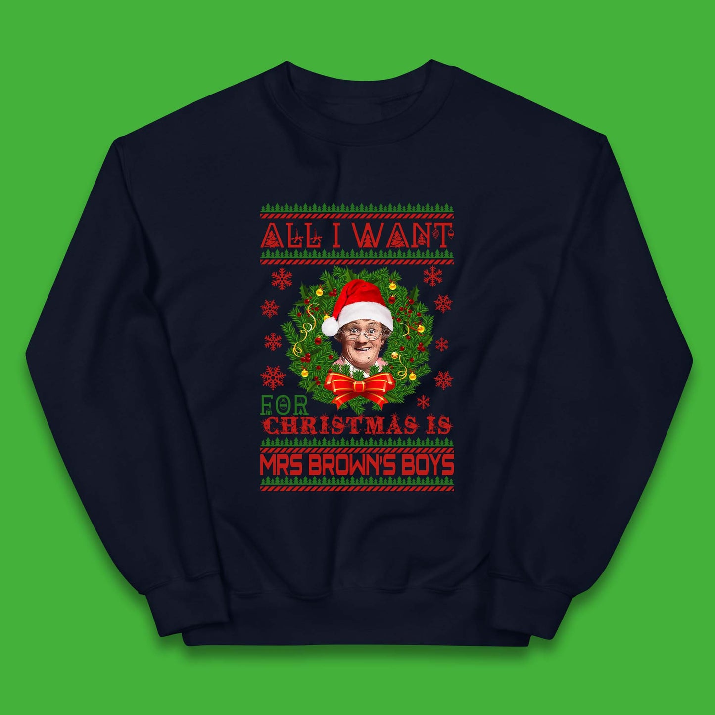 Want Mrs Brown's Boys For Christmas Kids Jumper