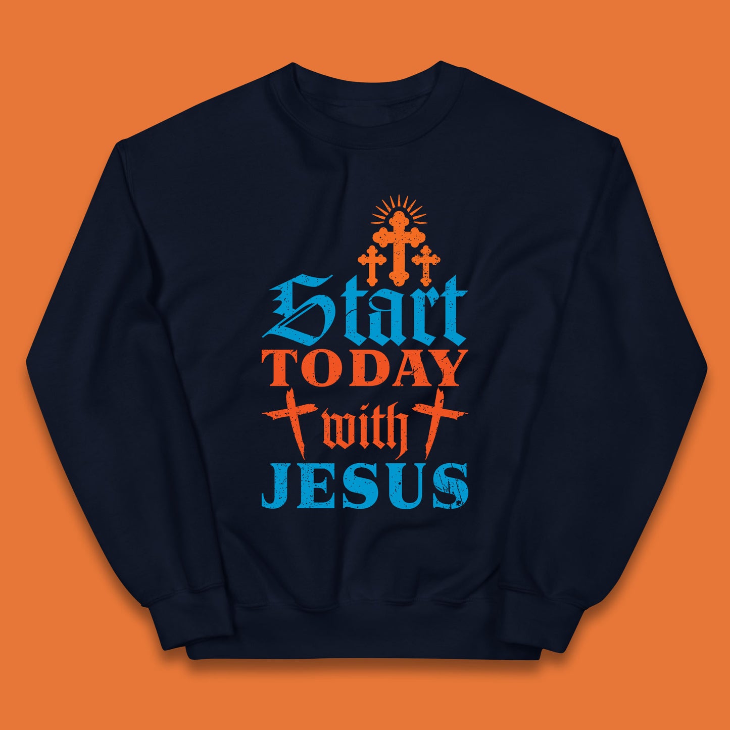 Start Today With Jesus Christian Beliefs Jesus Christ Religious Kids Jumper