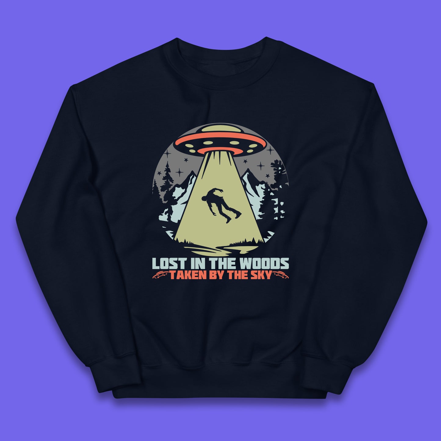 Lost In The Woods Taken By Sky Bigfoot Funny Sasquatch Getting Abducted By Aliens Camping Kids Jumper