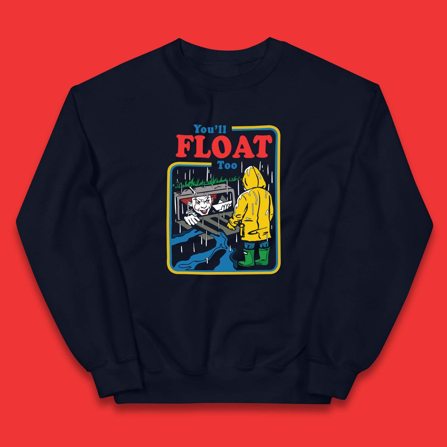 You'll Float Too IT Clown Happy Halloween Pennywise Kids Jumper