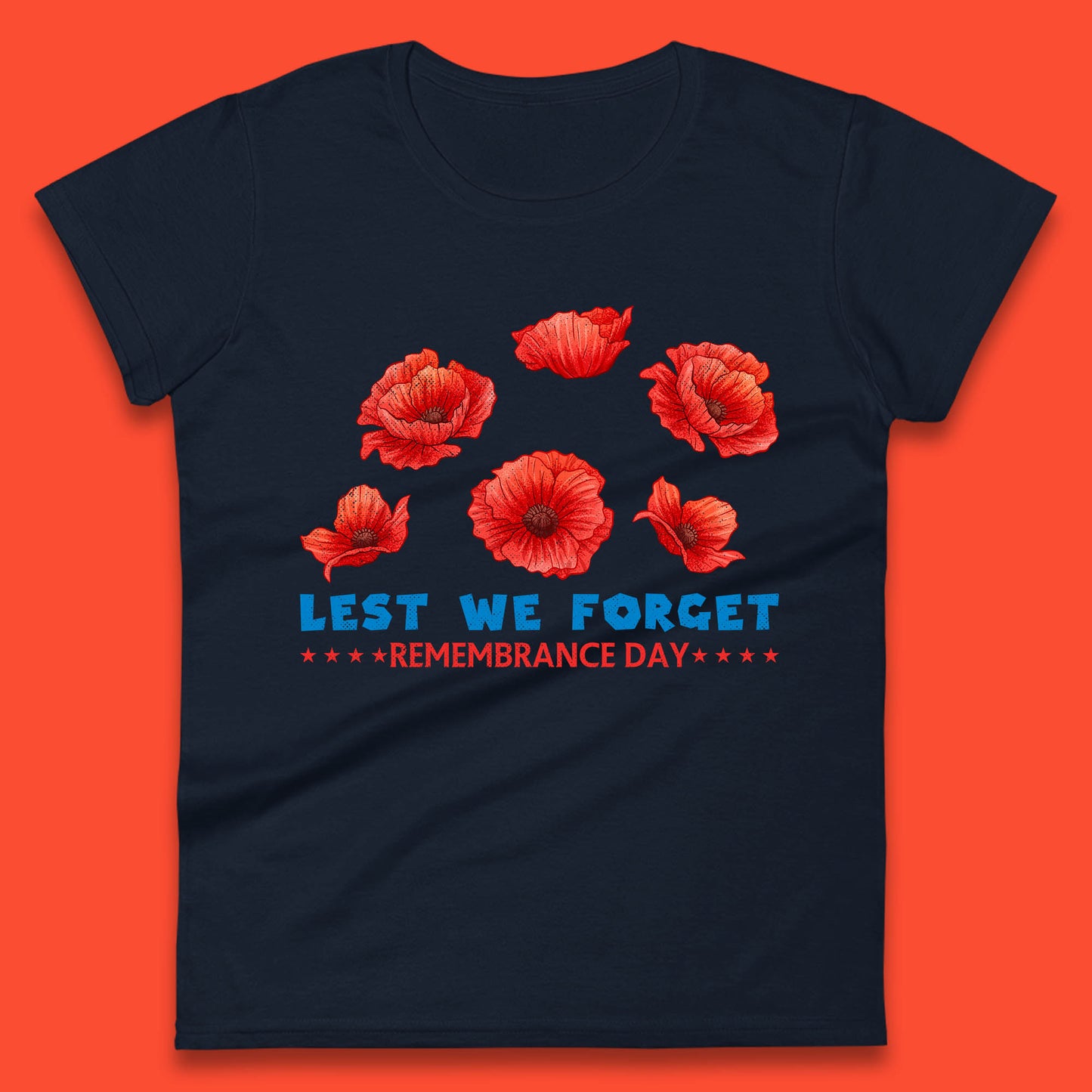 Lest We Forget Remembrance Day Poppy Flowers British Armed Forces Day Womens Tee Top