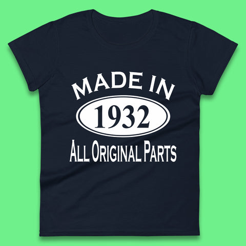 Made In 1932 All Original Parts Vintage Retro 91st Birthday Funny 91 Years Old Birthday Gift Womens Tee Top