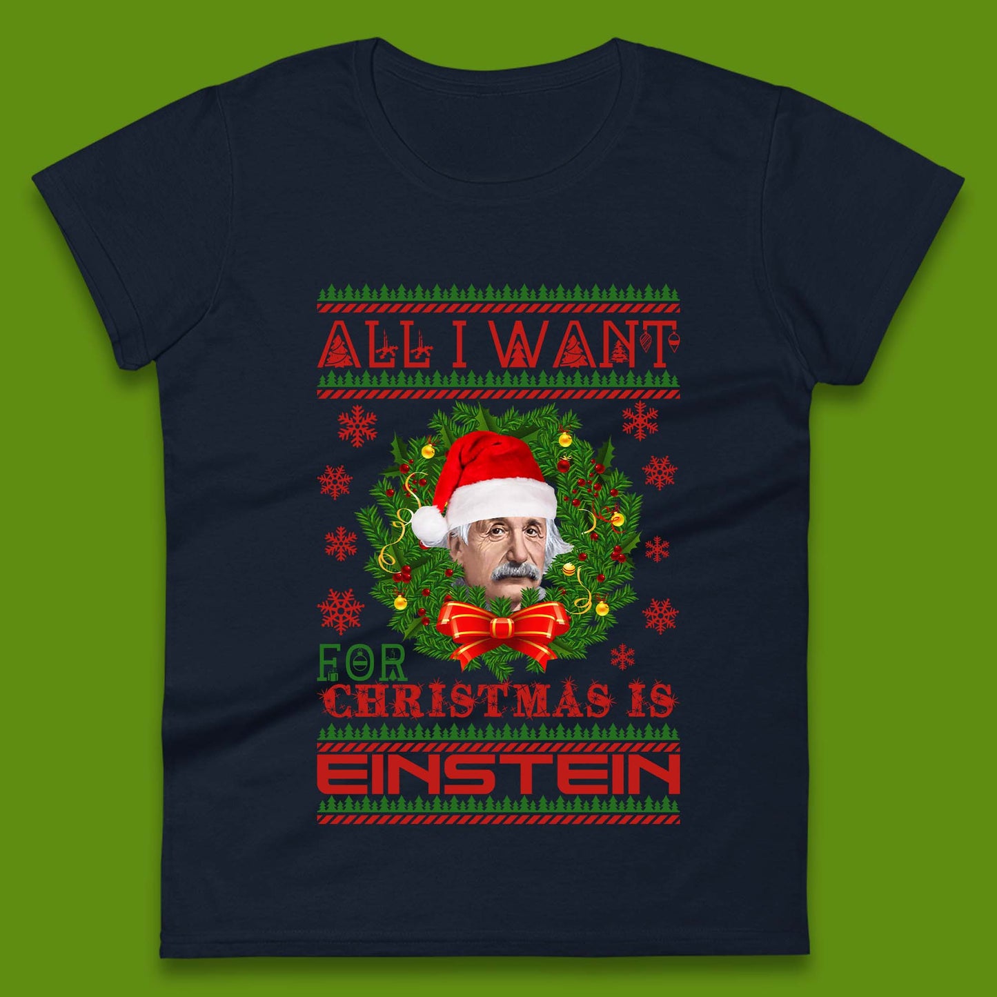 Want Einstein For Christmas Womens T-Shirt