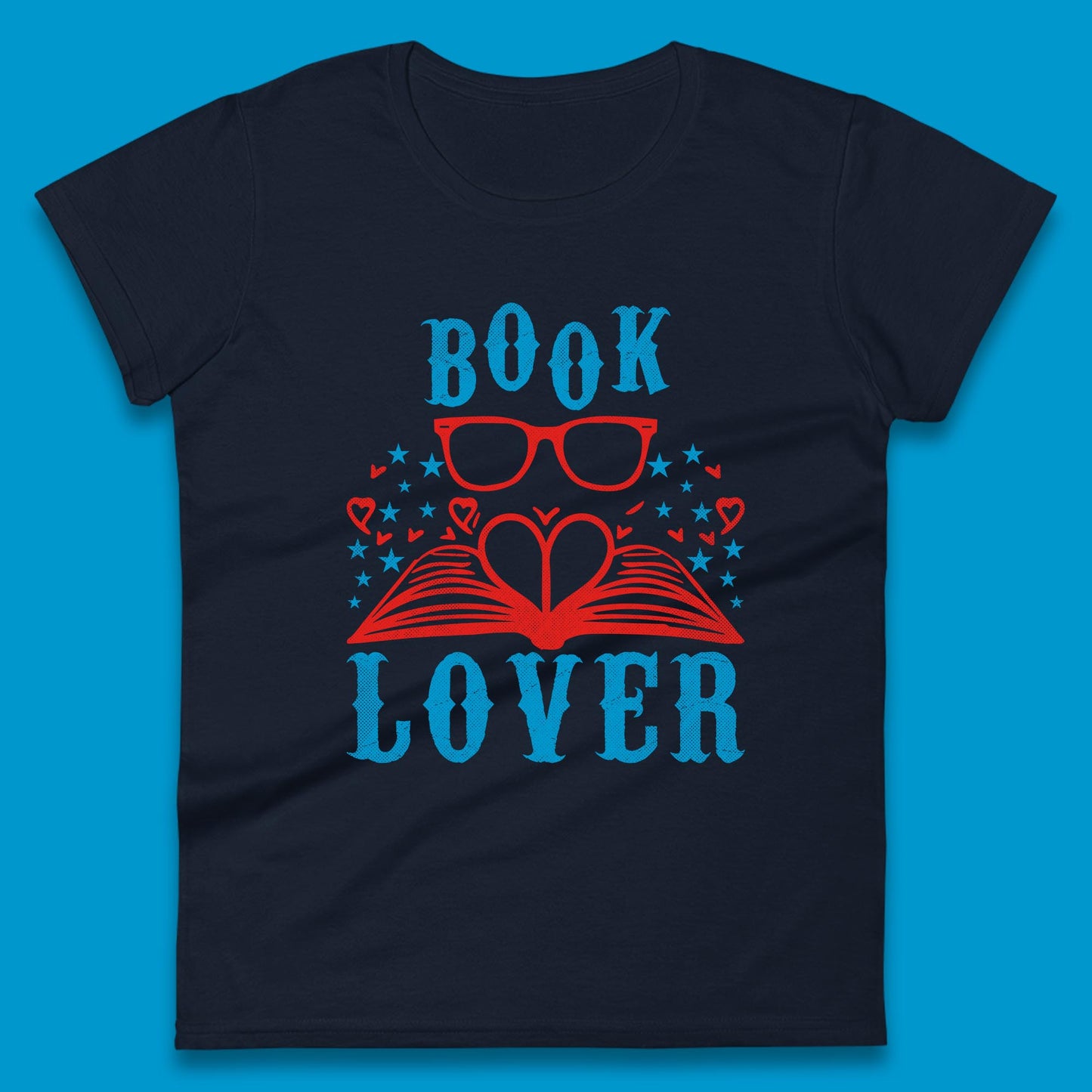 Book Lover Reading Lover Bookish Bookworm Booktroverts Womens Tee Top