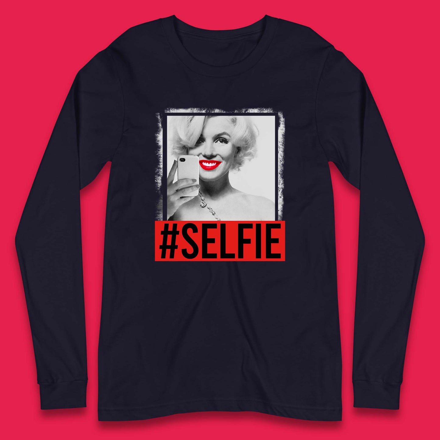 Marilyn Monroe #selfie American Actress Model Singer Hollywood Stars Long Sleeve T Shirt