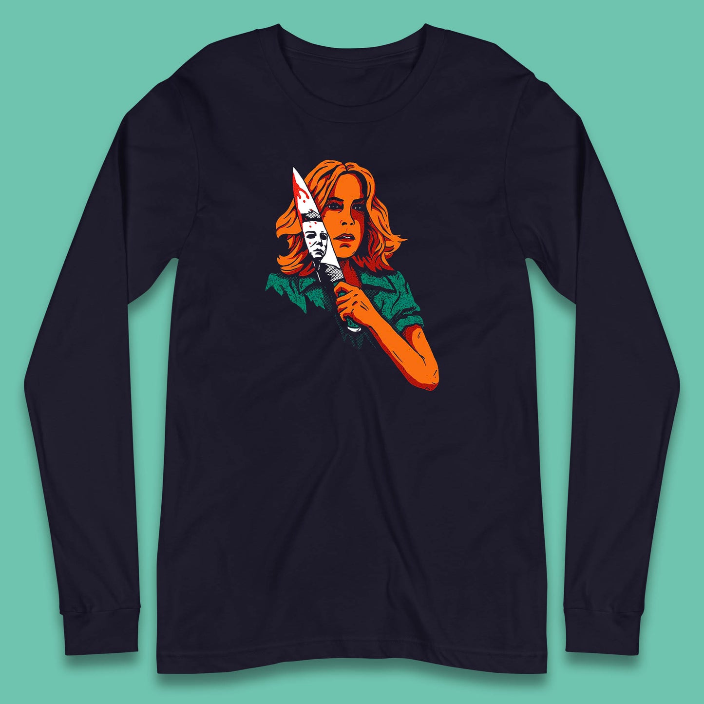 Laurie Halloween Take A Knife Michael Myers Halloween Horror Movie Character Long Sleeve T Shirt