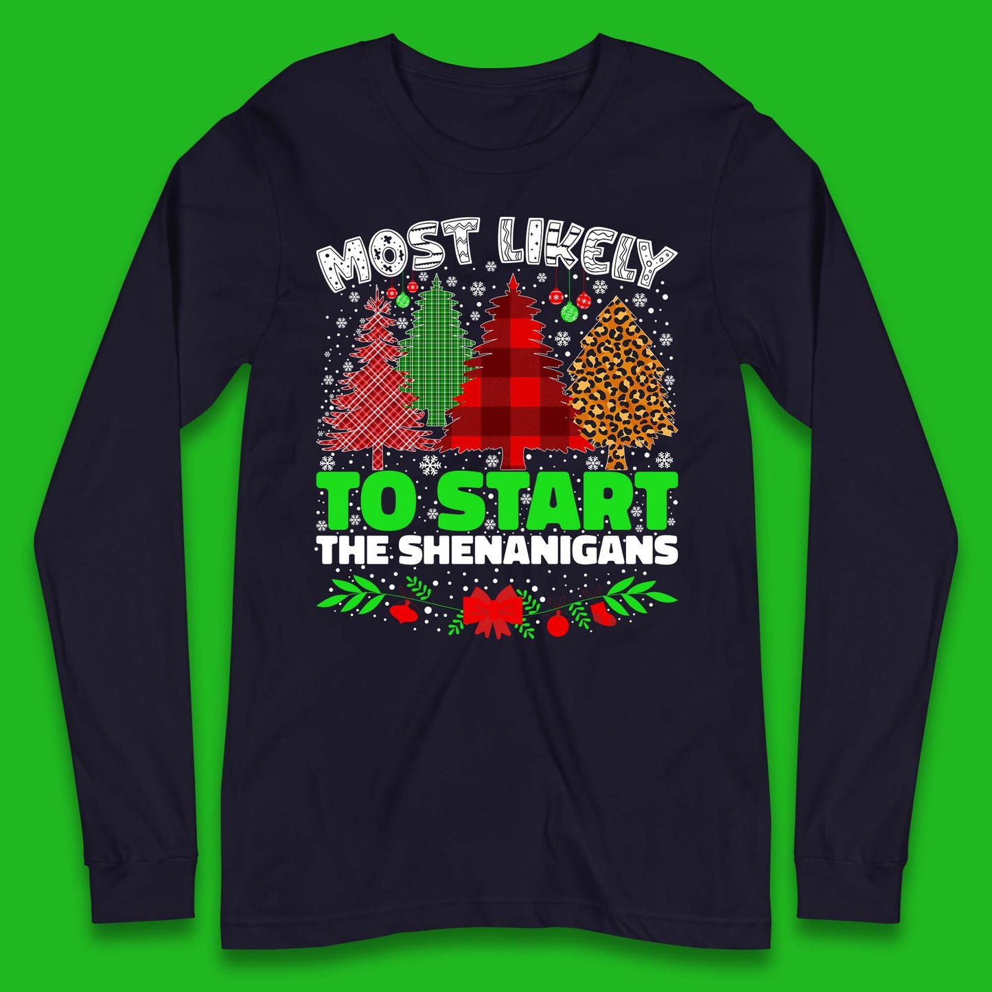 Shenanigans Christmas Long Sleeve T-Shirt
