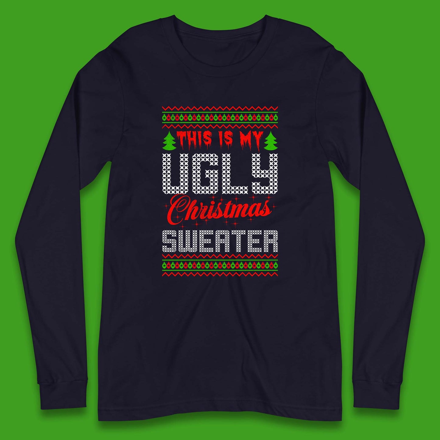 this is my ugly christmas tee