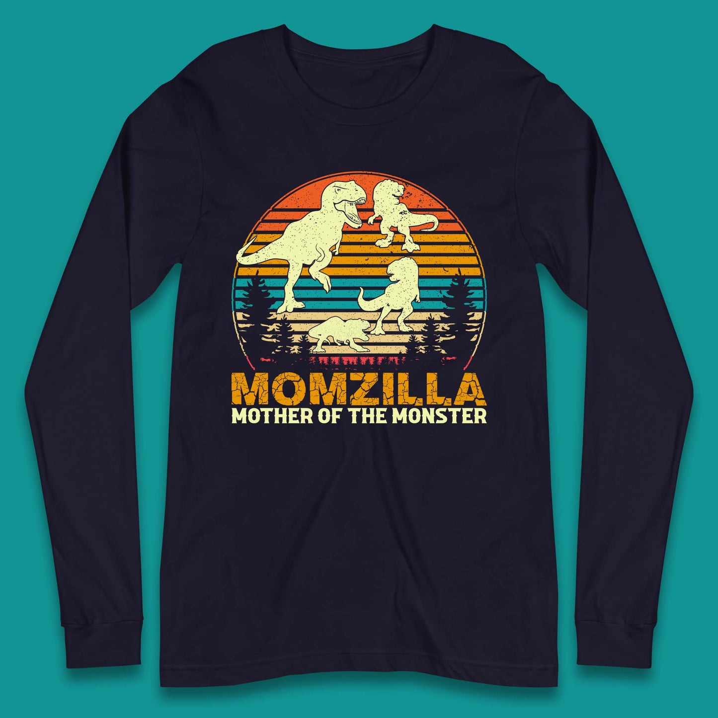 Momzilla Mother of the Monster Long Sleeve T-Shirt