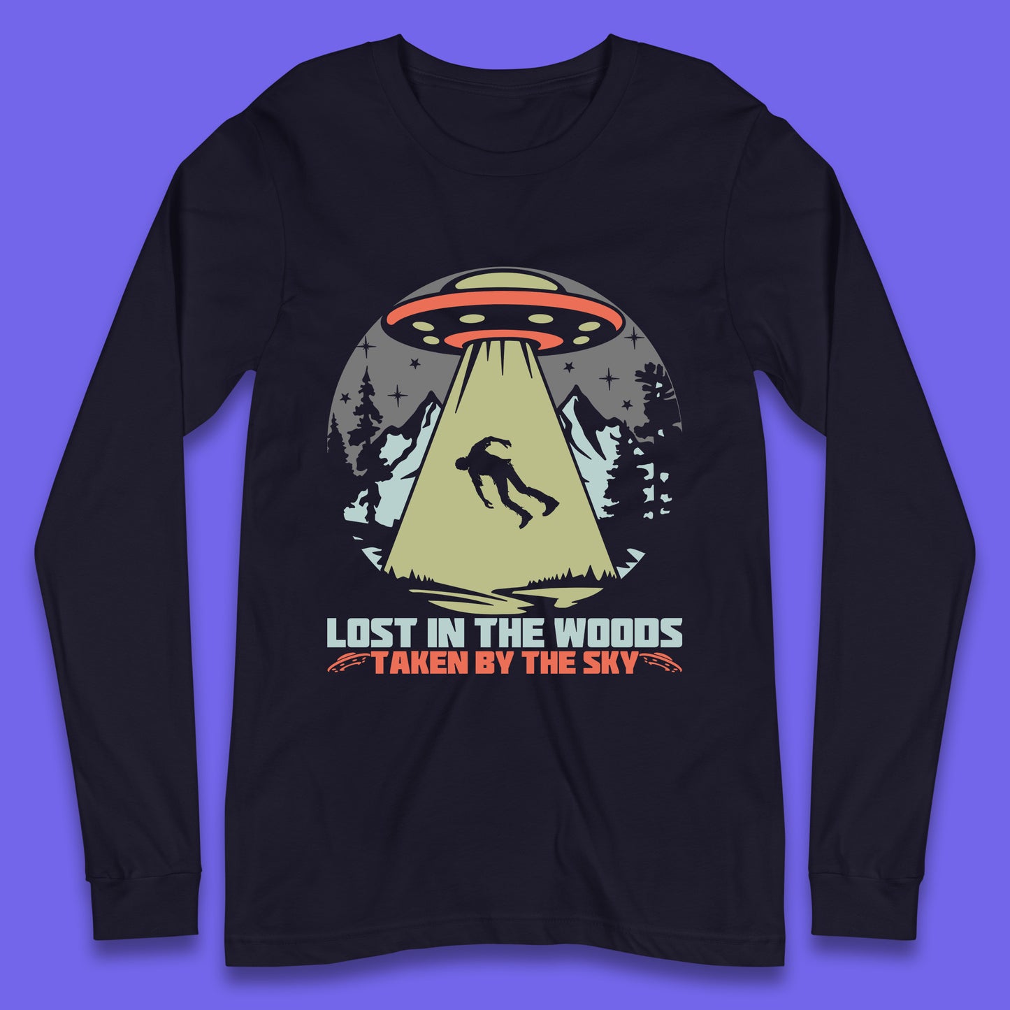 Lost In The Woods Taken By Sky Bigfoot Funny Sasquatch Getting Abducted By Aliens Camping Long Sleeve T Shirt