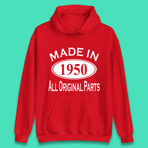 Made In 1950 All Original Parts Vintage Retro 73rd Birthday Funny 73 Years Old Birthday Gift Unisex Hoodie