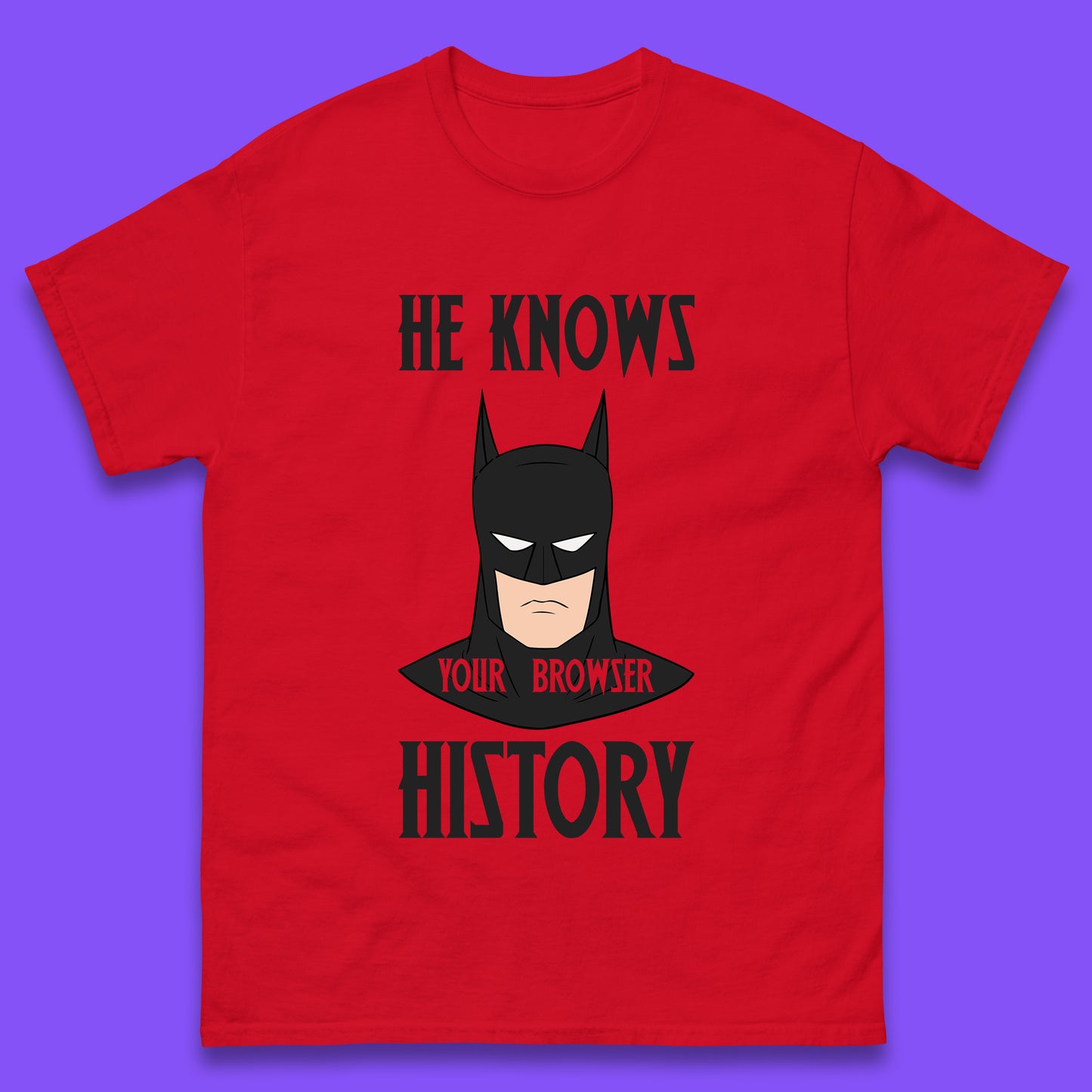 Batman He Knows Your Browser History DC Comics Superhero Comic Book Character Mens Tee Top
