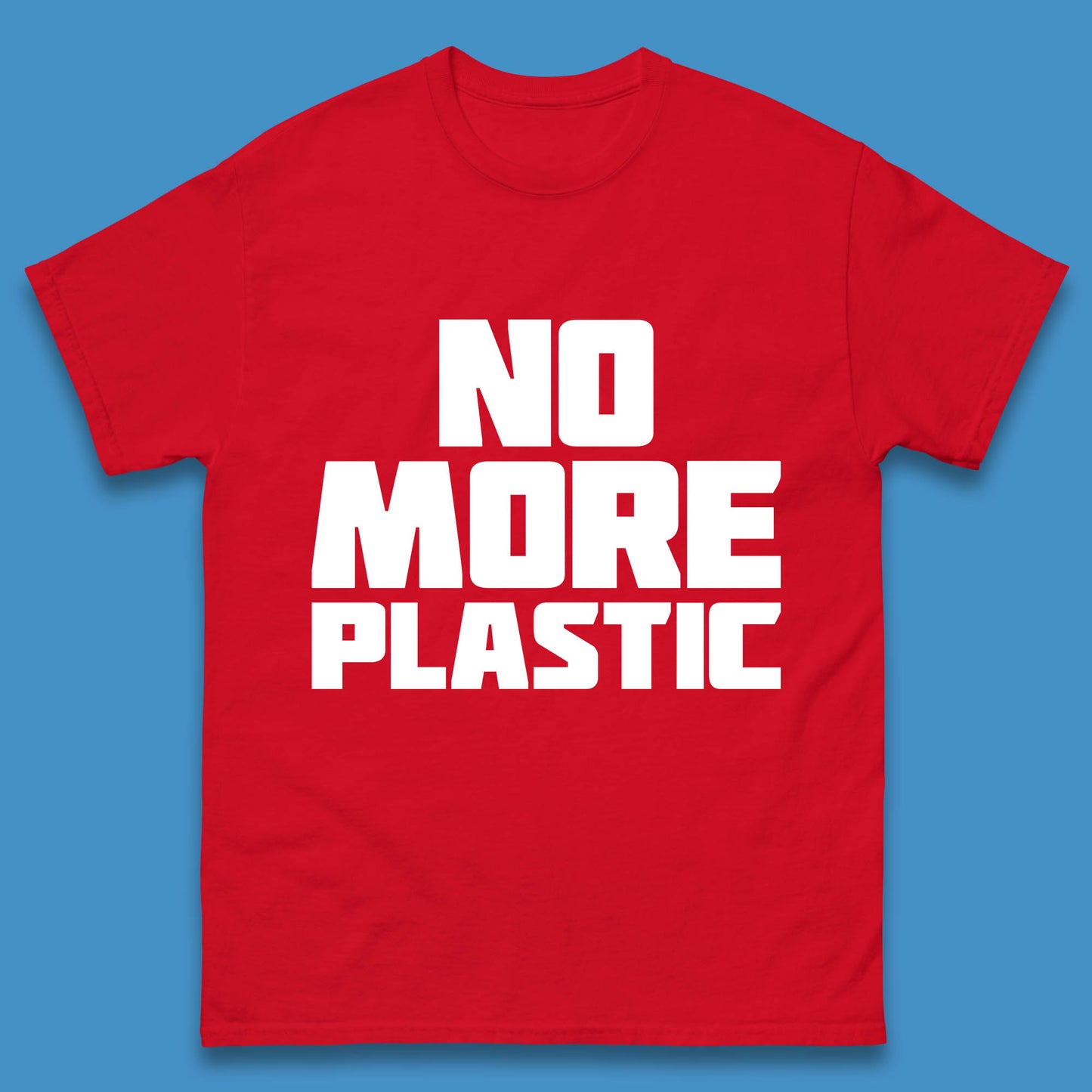 No More Plastic Earth Day Plastic Free Life Help Ocean Pollution Recycle Environmental Mens Tee Top