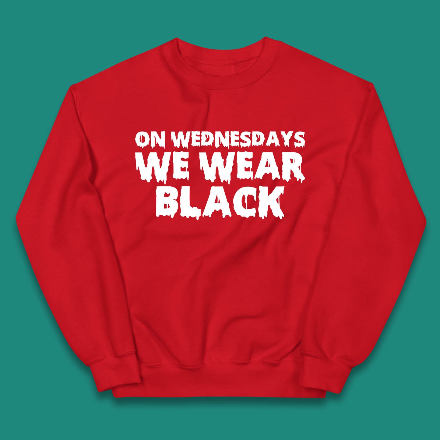 On Wednesday We Wear Black Halloween Wednesday Addams Horror Movie Trending Tv Series Kids Jumper