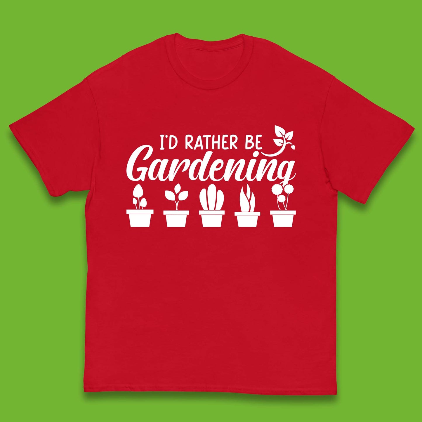 I'd Rather Be Gardening Funny Gardener Plant Lover Gardening Hobby Kids T Shirt