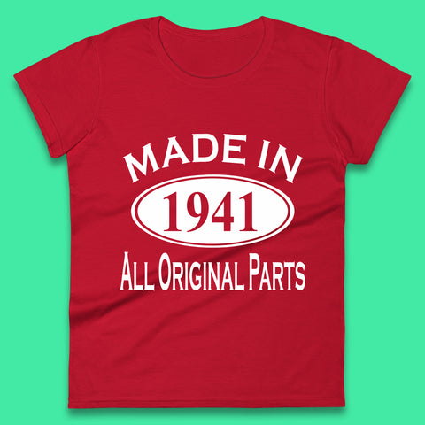 Made In 1941 All Original Parts Vintage Retro 82nd Birthday Funny 82 Years Old Birthday Gift Womens Tee Top