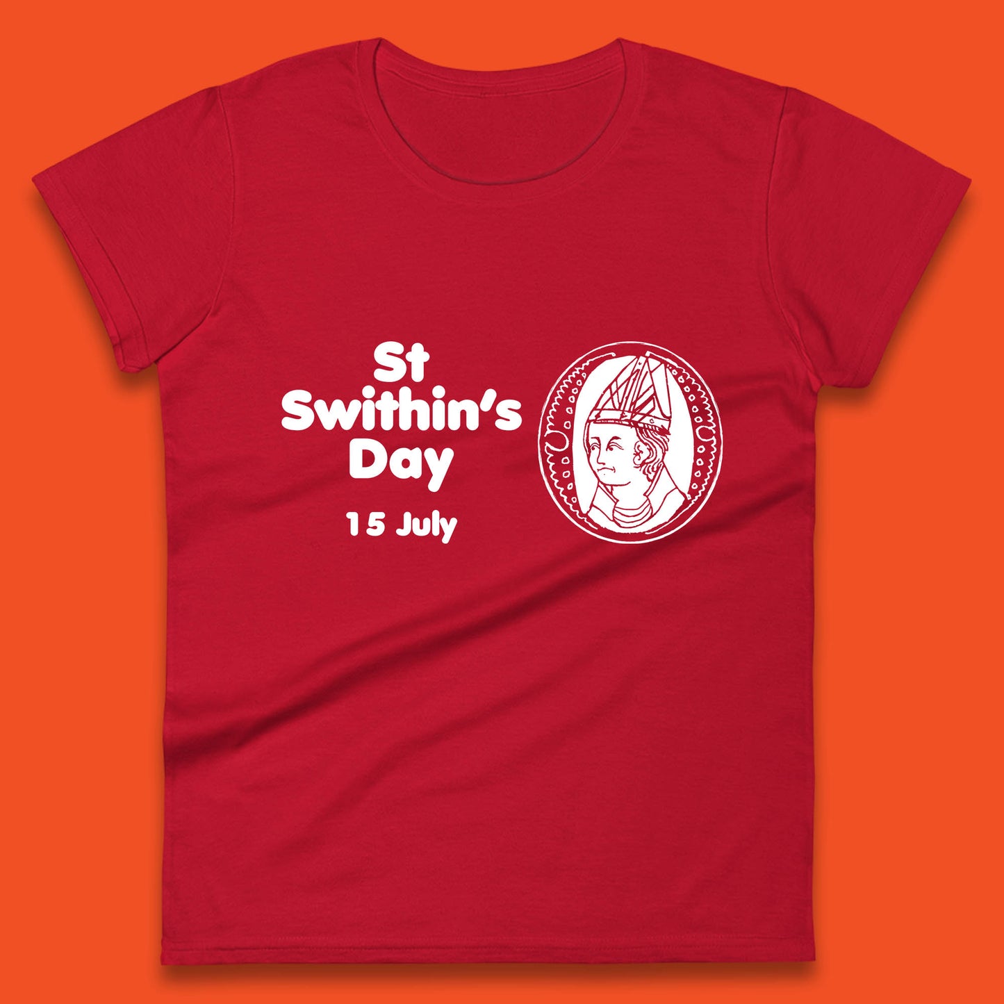 St. Swithin's Day 15 July Saint Swithun's Day Weather Folklore Womens Tee Top