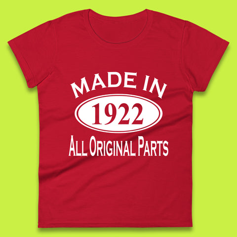 Made In 1922 All Original Parts Vintage Retro 101st Birthday Funny 101 Years Old Birthday Gift Womens Tee Top