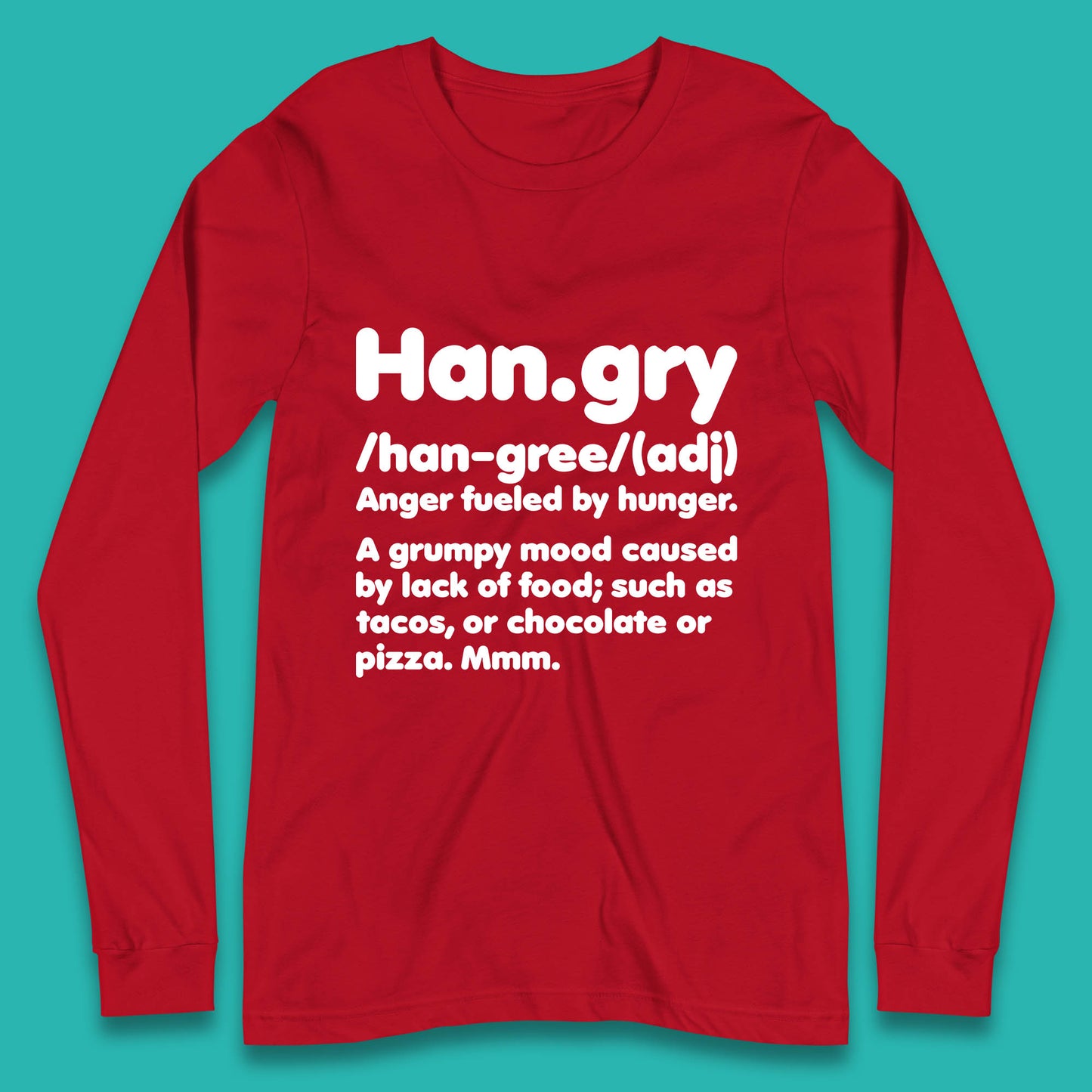 Hangry Definition Anger Fuled By Hunger Funny Kitchen Quote Long Sleeve T Shirt