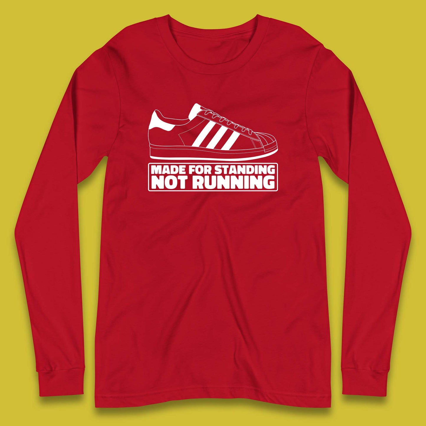 Made For Standing Not Running Football Hooligan Trimm Trab Terraces Long Sleeve T Shirt